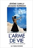 Revue Table ronde  / L'Arme de vie : L'Art traditionnel du samouraï