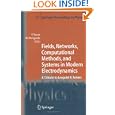 Fields, Networks, Computational Methods, and Systems in Modern Electrodynamics: A Tribute to Leopold B. Felsen (Springer... by P. Russer and M. Mongiardo