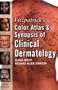 Fitzpatrick's Color Atlas and Synopsis of Clinical Dermatology: Sixth Edition