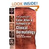 Fitzpatrick's Color Atlas and Synopsis of Clinical Dermatology: Sixth Edition (Fitzpatrick's Color Atlas & Synopsis of Clinical Dermatology)