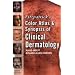 Fitzpatrick's Color Atlas and Synopsis of Clinical Dermatology: Sixth Edition (Fitzpatrick's Color Atlas & Synopsis of Clinical Dermatology)