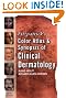 Fitzpatrick's Color Atlas and Synopsis of Clinical Dermatology: Sixth Edition (Fitzpatrick's Color Atlas & Synopsis of Clinical Dermatology)