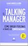 El Talking Manager: C�mo dirigir personas a trav�s de conversaciones