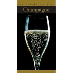 The Little Book of Champagne (The Little Book)