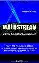 Mainstream: Wie funktioniert, was allen gef&auml;llt -