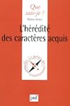L'H�r�dit� des Caract�res Acquis