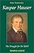 Kaspar Hauser: The Struggle for the Spirit