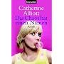 Das Chaos hat einen Namen: Roman von Catherine Alliott