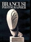 Brancusi, Photographer