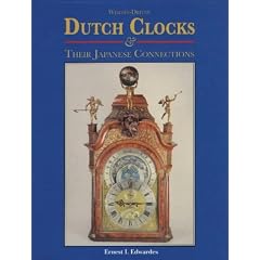 Weight-driven Dutch Clocks and Their Japanese Connections (Old weight-driven chamber clocks 1350-1850)