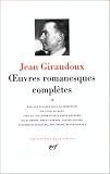 Giraudoux : Oeuvres romanesques complètes, tome 2