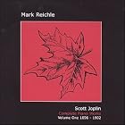 Scott Joplin Complete Piano Works Volume One 1896-1902 by  Mark Reichle 