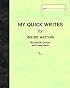 My Quick Writes: For INSIDE WRITING