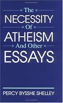 The Necessity of Atheism and Other Essays (The Freethought Library)