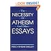 The Necessity of Atheism and Other Essays (The Freethought Library)
