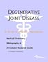 Degenerative Joint Disease - A Medical Dictionary, Bibliography, and Annotated Research Guide to Internet References