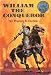 William the Conqueror (World Landmark Book W-41)