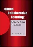 Review Information Science Publishing  / Online Collaborative Learning: Theory and Practice