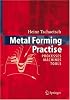 Metal Forming Practise: Processes - Machines - Tools
