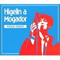 A Mogador : Hold Tight