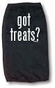 got treats ? Dog Pet T Shirt