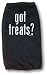 got treats ? Dog Pet T Shirt