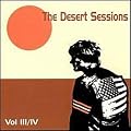 Desert Sessions, Vols. 3 & 4