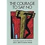 The Courage to Say No: Twenty-three Songs for Lent and Easter