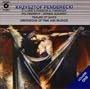 Krzysztof Penderecki - St Luke Passion, Threnody for the Victims of Hiroshima, Polimorphy, String Quartet No. 1, Psalms of David, Dimensions of Time and Silence