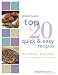 Epicurious's Top 20 Quick & Easy Recipes: the editors' best picks from Bon Appétit and Gourmet