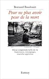 Pour ne plus avoir peur de la mort