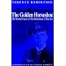 The Golden Horseshoe: The Wartime Career of Otto Kretschmer, U-boat Ace
