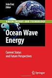 Ocean Wave Energy: Current Status and Future Prespectives (Green Energy and Technology)