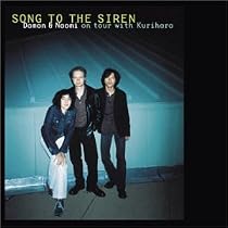 Song to the Siren: Live in San Sebastian (two-disc set: CD & DVD)
