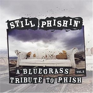  2 Bluegrass Tribute to Phish by Bluegrass Tribute to Phish (Audio CD - 2002)