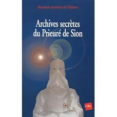 Archives secr�tes du Prieur� de Sion