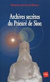 Archives secr�tes du Prieur� de Sion