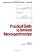 Practical Guide to Infrared Microspectroscopy (Practical Spectroscopy)