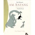 Am Anfang. (Ab 5 J.).
