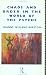 Chaos and Order in the World of the Psyche: Or Chaos and Order in the Inner and Outer World