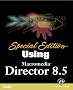 Special Edition Using Director 8.5
