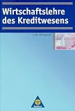Wirtschaftslehre des Kreditwesens.