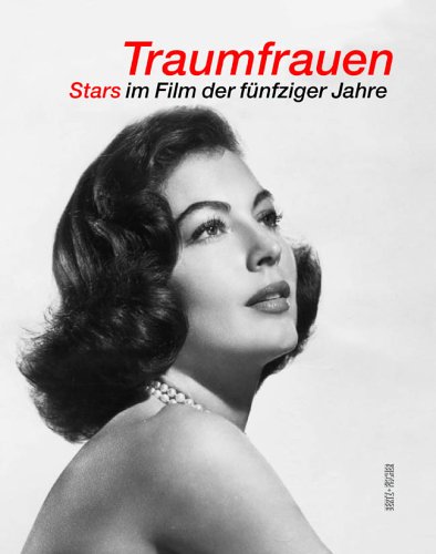 Traumfrauen. Stars im Film der fünfziger Jahre