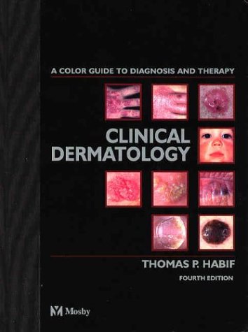 image of Clinical Dermatology: A Color Guide to Diagnosis and Therapy