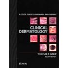 Clinical Dermatology: A Color Guide to Diagnosis and Therapy by Thomas P. Habif