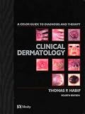 Clinical Dermatology: A Color Guide to Diagnosis and Therapy