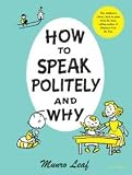 Munro Leaf: How to Speak Politely & Why (Hardcover); 2005 Edition
