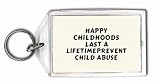Happy Childhoods Last A LifetimePrevent Child Abuse Keychain