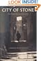 City of Stone: The Hidden History of Jerusalem