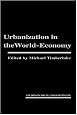 Urbanization in the World Economy (Studies in Social Discontinuity)